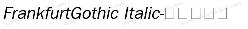 FrankfurtGothic Italic字体转换